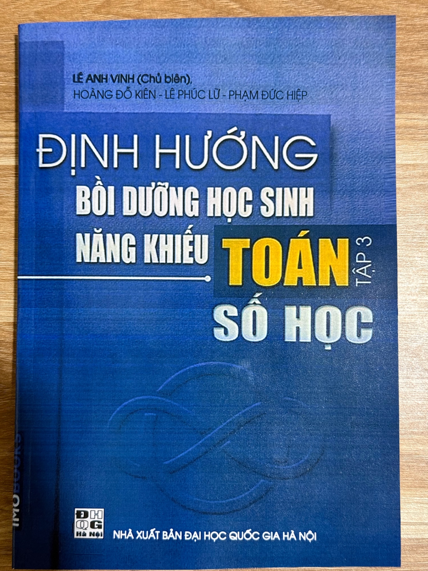 Định Hướng Bồi Dưỡng Học Sinh Năng Khiếu Toán - Tập 3 Số Học - Lê Anh Vinh