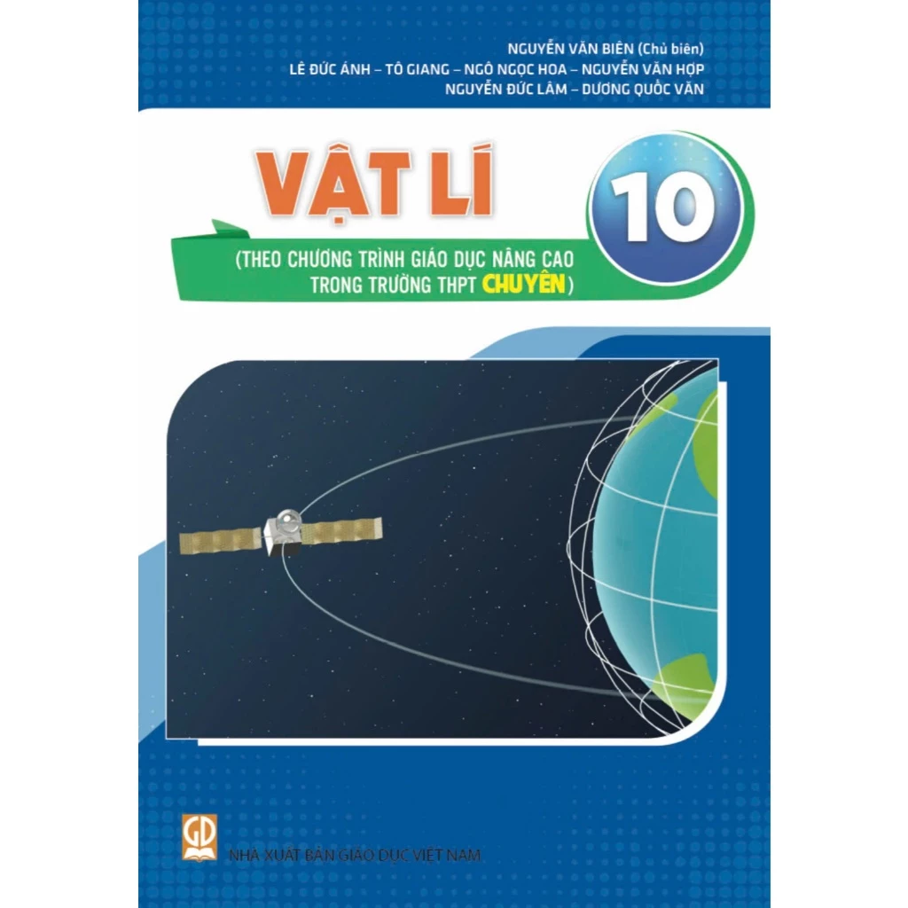 Sách - Vật lí 10 (Theo chương trình giáo dục nâng cao trong trường THPT CHUYÊN) - Nguyễn Văn Biên