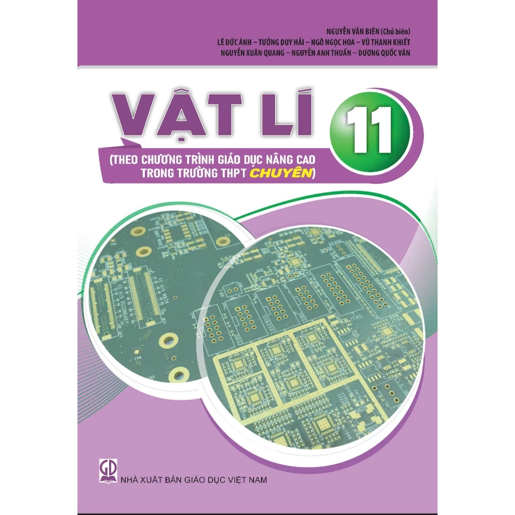 Sách - Vật lí 11 (Theo chương trình giáo dục nâng cao trong trường THPT CHUYÊN) - Nguyễn Văn Biên