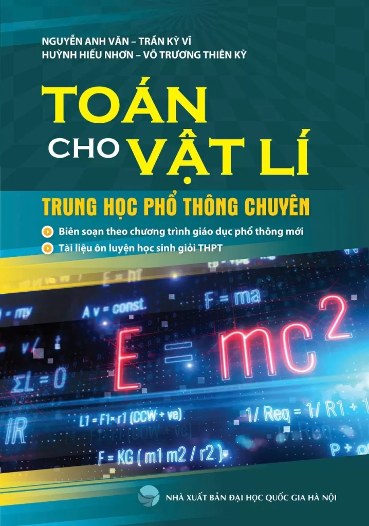 Toán Cho Vật Lí Trung Học Phổ Thông Chuyên (Theo Chương Trình GDPT Mới)