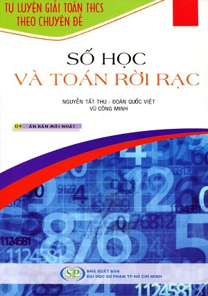Tự Luyện Giải Toán THCS Theo Chuyên Đề Số Học Và Toán Rời Rạc Nguyễn Tất Thu -B5