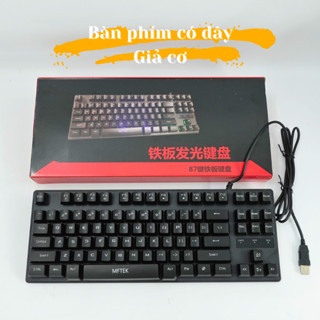 Bàn phím có dây ( giả cơ ) hãng MFTEK K87 