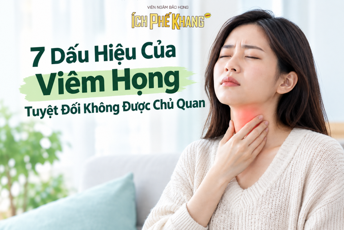 7 Dấu Hiệu Của Viêm Họng Tuyệt Đối Không Được Chủ Quan