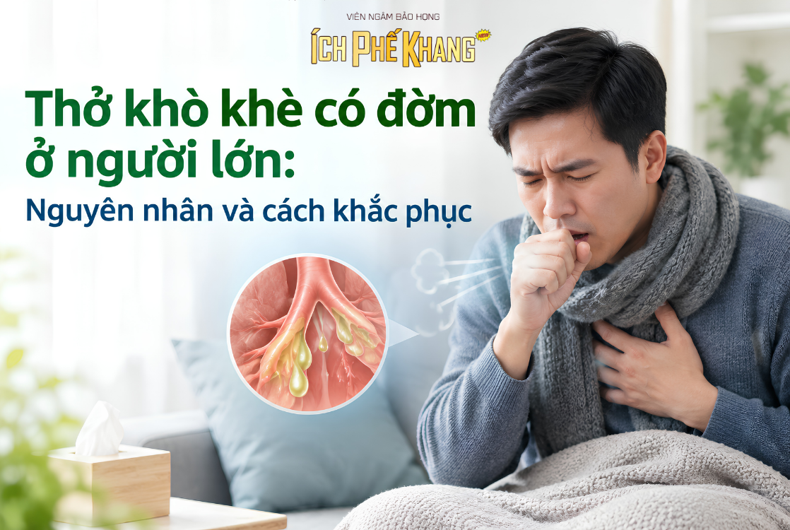 Thở khò khè có đờm ở người lớn: Nguyên nhân và cách khắc phục