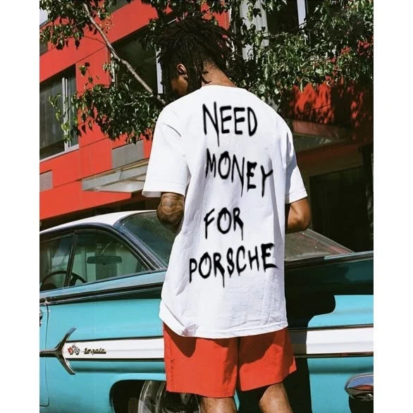 Áo Thun Boxy / Oversized Need Money For Porsche ATT12042503. 100% Cotton form boxy Nhiều Màu