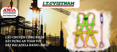 Câu Chuyện Công Nhân Xây Dựng An Toàn Với Dây Đai Adela H4501+EW31