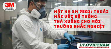Mặt Nạ 3M 7501: Thoải Mái, An Toàn