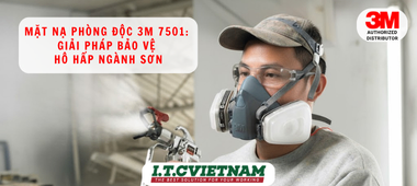 Mặt Nạ 3M 7501: Giải Pháp Cho Ngành Sơn