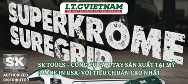 SK Tools – Dụng Cụ Cầm Tay Sản Xuất tại Mỹ Chất Lượng Cao