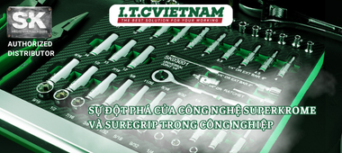 SuperKrome & SureGrip: Công Nghệ Đột Phá từ SK Tools