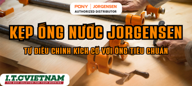 Kẹp Ống Nước Jorgensen: Tự Điều Chỉnh Kích Cỡ