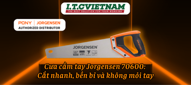 Cưa cầm tay Jorgensen 70600: Cắt nhanh, bền bỉ và không mỏi tay