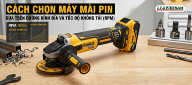 Cách chọn máy mài pin dựa trên đường kính đĩa và RPM chuẩn 2026