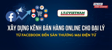 Xây dựng kênh bán hàng Online cho đại lý - Phần 1