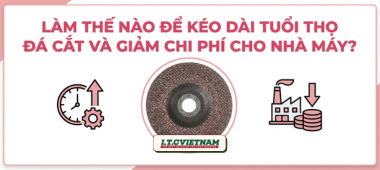 Cách kéo dài tuổi thọ đá cắt và tối ưu chi phí vận hành nhà máy