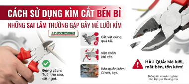 Cách sử dụng kìm cắt bền bỉ, tránh mẻ lưỡi hiệu quả