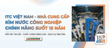 ITC Việt Nam - Cung cấp kìm nước chính hãng 15 năm uy tín