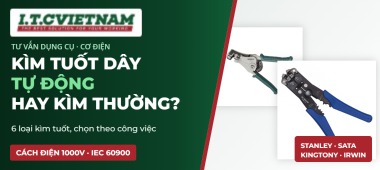 Kìm tuốt dây điện tự động hay kìm tuốt thường: chọn loại nào?