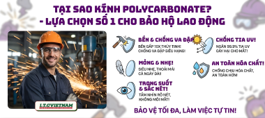 Tại sao kính Polycarbonate là chuẩn mực kính bảo hộ?