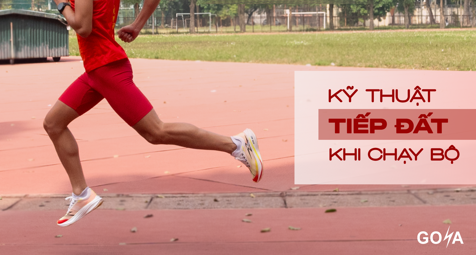Kỹ thuật tiếp đất khi chạy bộ