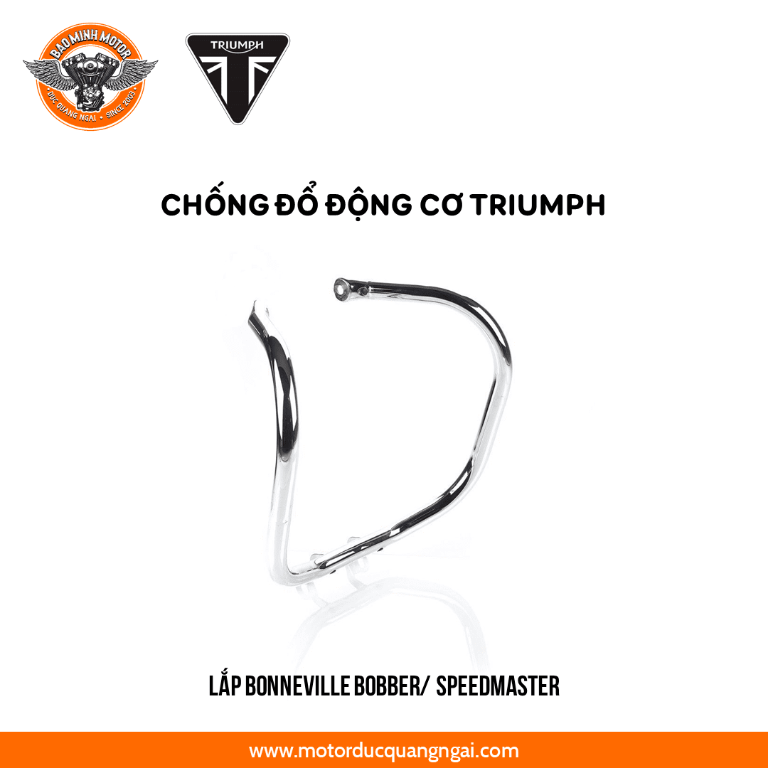 CHỐNG ĐỔ ĐỘNG CƠ CHO XE TRIUMPH SPEEDMASTER, BOBBER