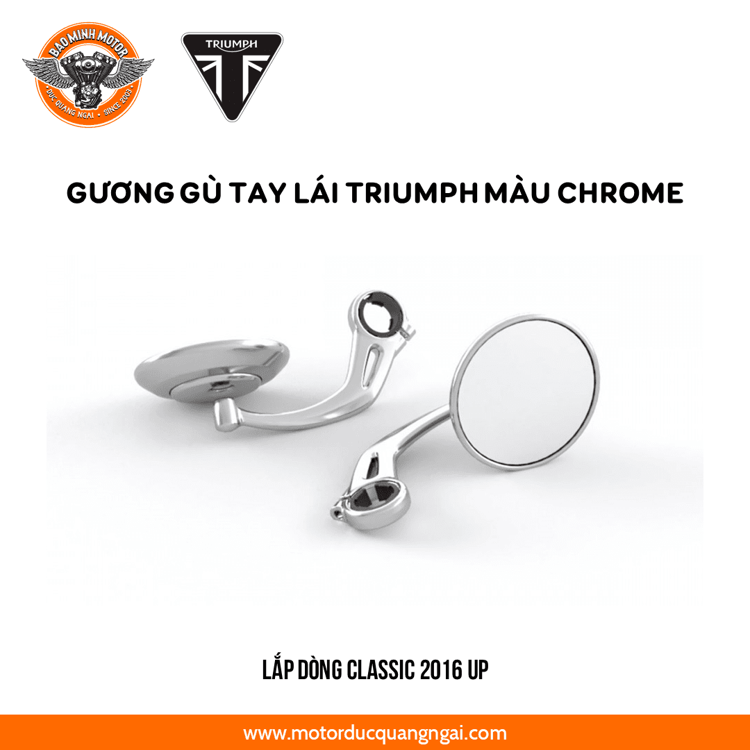 GƯƠNG ĐỘ HIỆU TRIUMPH MÀU CHROME LẮP DÒNG XE CLASSIC 2016 UP