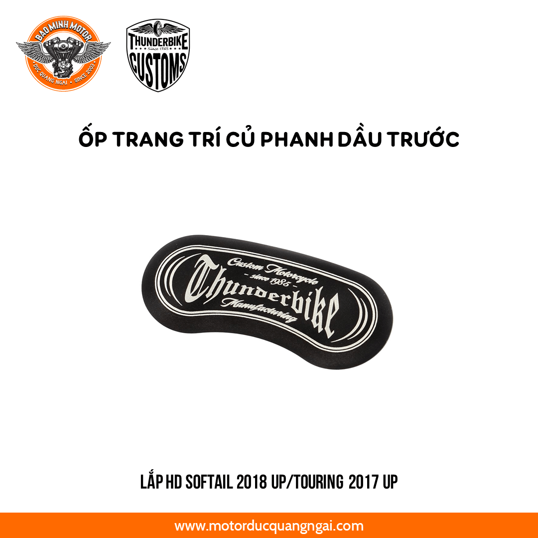 ỐP TRANG TRÍ CỦ PHANH DẦU TRƯỚC HIỆU THUNDERBIKE LẮP HD SOFTAIL 2018 UP - TOURING 2017 UP