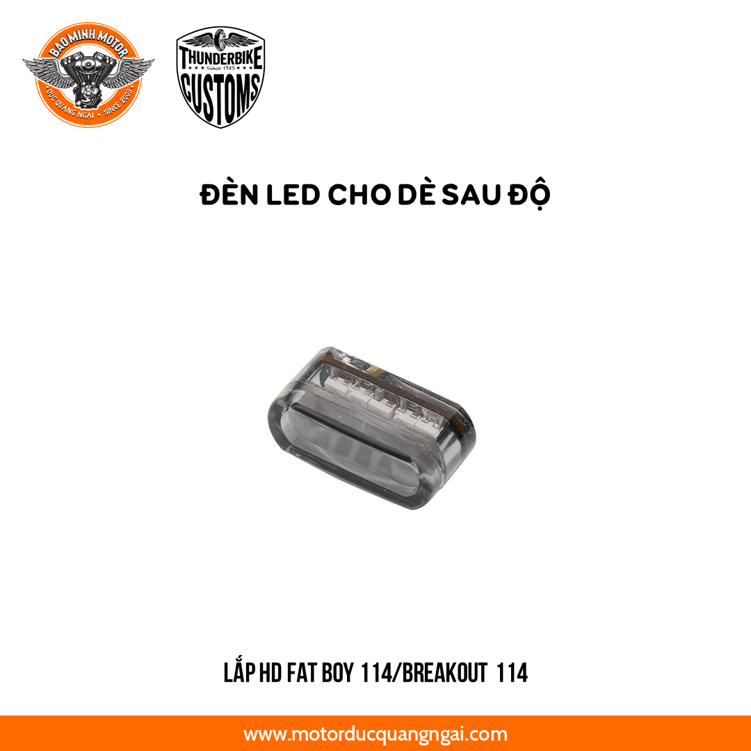 ĐÈN LED  HIỆU THUNDERBIKE LẮP DÈ SAU ĐỘ  FATBOY 114 VÀ BREAKOUT 114