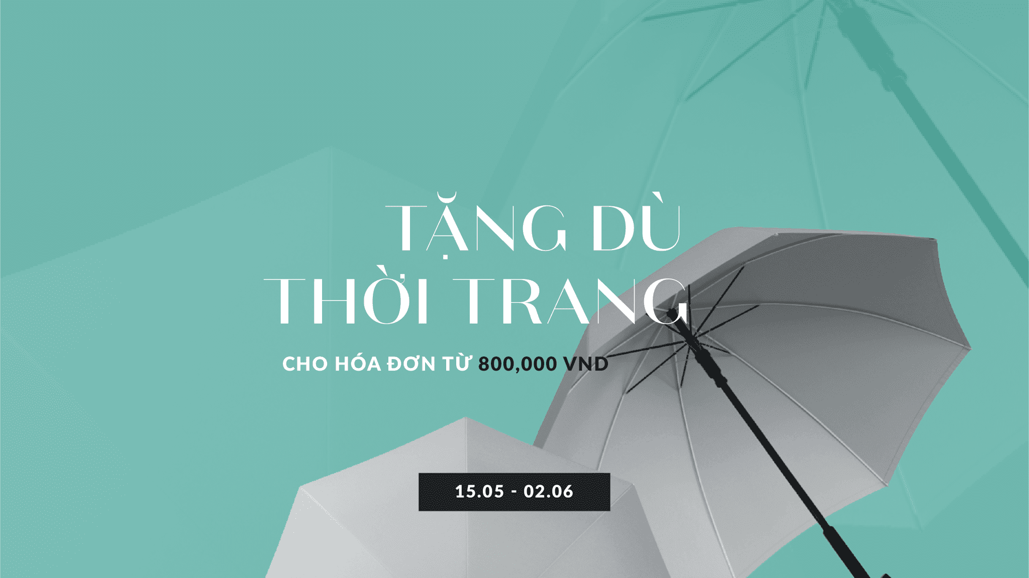 NHẬN DÙ XINH XẮN - TƯƠI TẮN NGÀY MƯA VỚI ĐƠN HÀNG TỪ 800,000 VNĐ | TỪ NGÀY 15/05 - 02/06/2019.