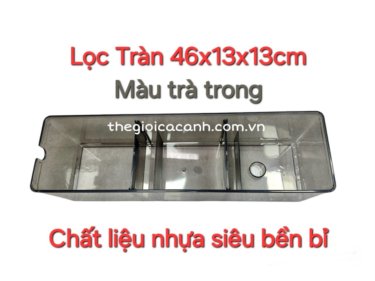 LỌC TRÀN TRÀ NHỰA 46X13X13CM SIÊU BỀN, CHỐNG VA ĐẬP