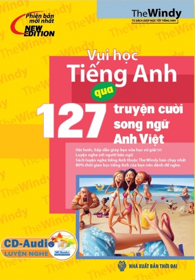 Vui học tiếng Anh qua 127 truyện cười song ngữ Anh - Việt