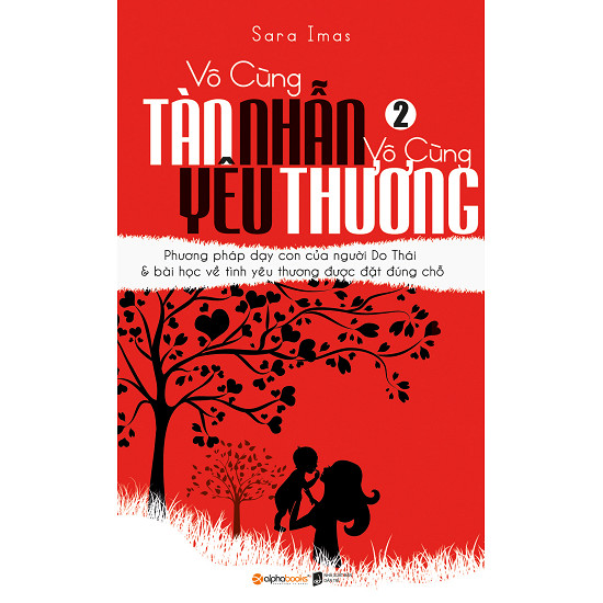 Vô Cùng Tàn Nhẫn, Vô Cùng Yêu Thương (Tập 2)