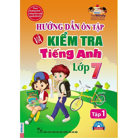 Hướng Dẫn Ôn Tập Và Kiểm Tra Tiếng Anh Lớp 7 (Tập 1) (Kèm CD)