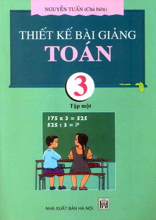 Thiết kế bài giảng Toán 3 tập 1