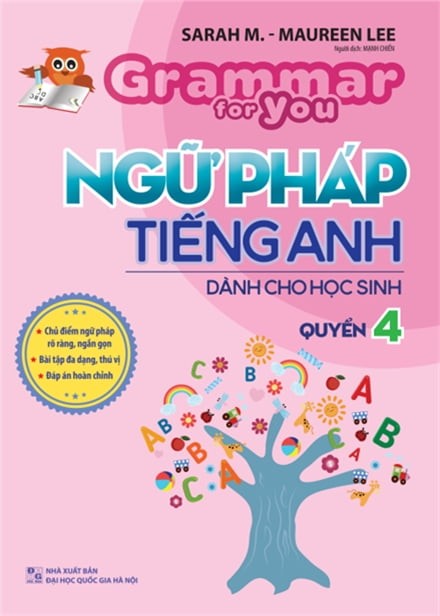 Grammar for you : Ngữ pháp Tiếng Anh dành cho học sinh quyển 4