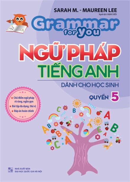 Grammar for you : Ngữ pháp Tiếng Anh dành cho học sinh quyển 5