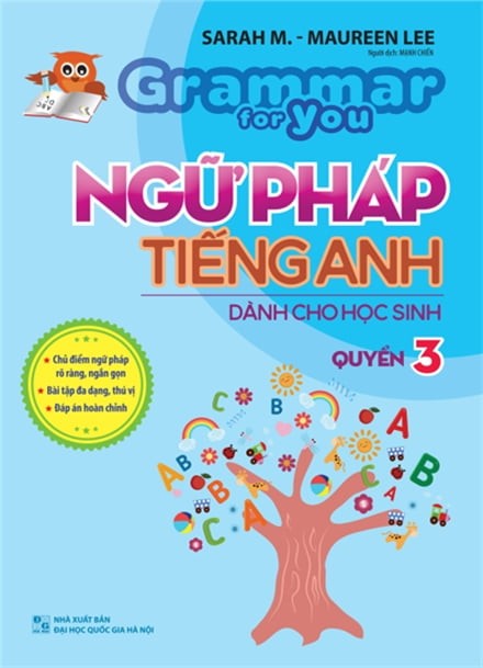 Grammar for you : Ngữ pháp Tiếng Anh dành cho học sinh quyển 3