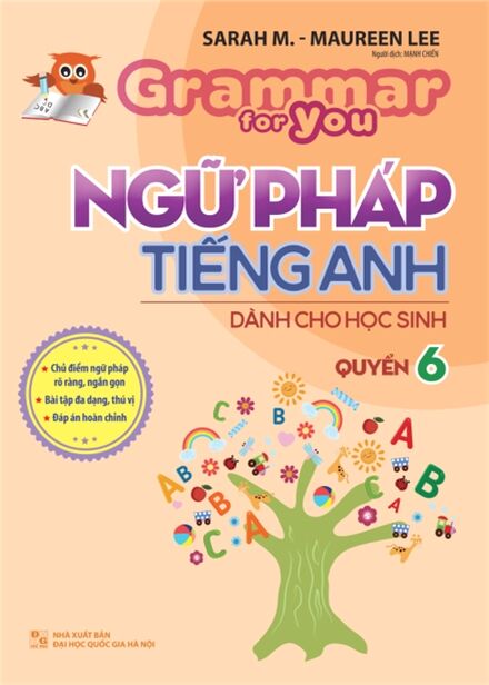 Grammar for you : Ngữ pháp Tiếng Anh dành cho học sinh quyển 6