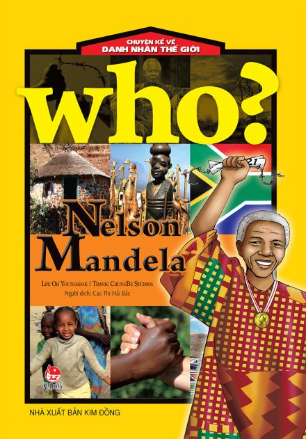 Danh nhân thế giới: Nelson Mandela