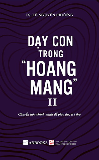 Dạy con trong hoang mang II