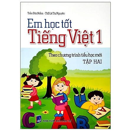 Em học tốt Tiếng Việt 1 - Tập 2 ( Theo chương trình tiểu học mới)