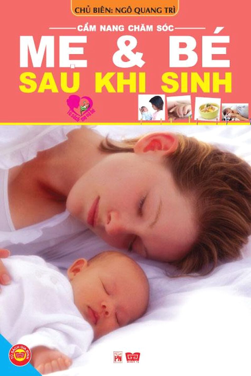 Cẩm nang chăm sóc mẹ & bé sau khi sinh