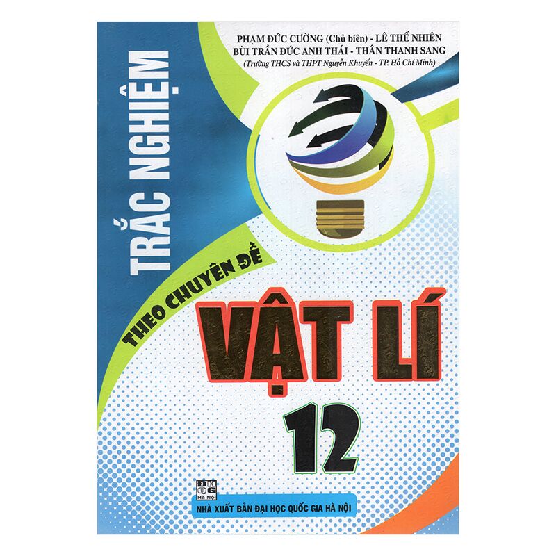 Trắc nghiệm theo chuyên đề Vật lí 12