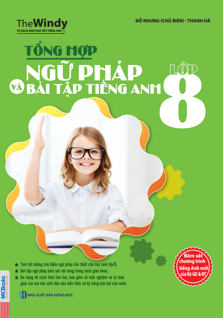 Tổng hợp ngữ pháp và bài tập tiếng anh lớp 8