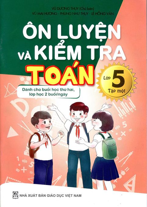 Ôn luyện và kiểm tra Toán lớp 5 tập 1