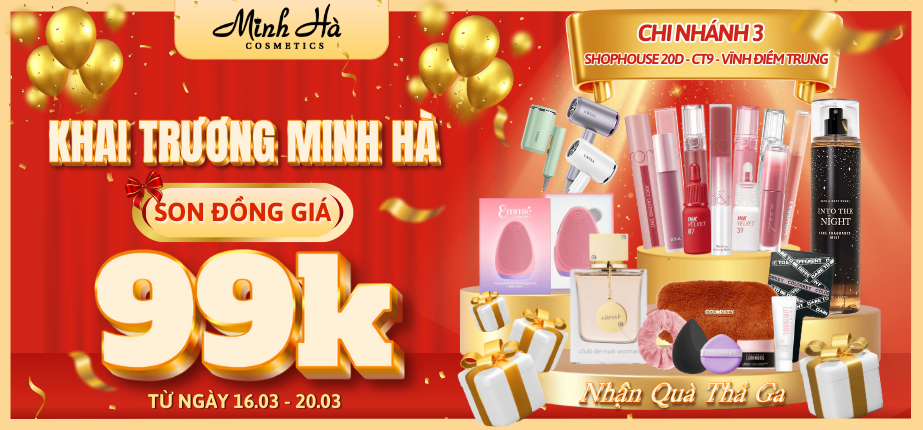 🎉🔥 KHAI TRƯƠNG CHI NHÁNH 3 - ĐỒNG GIÁ SON 99K - QUÀ TẶNG THẢ GA🔥🎉