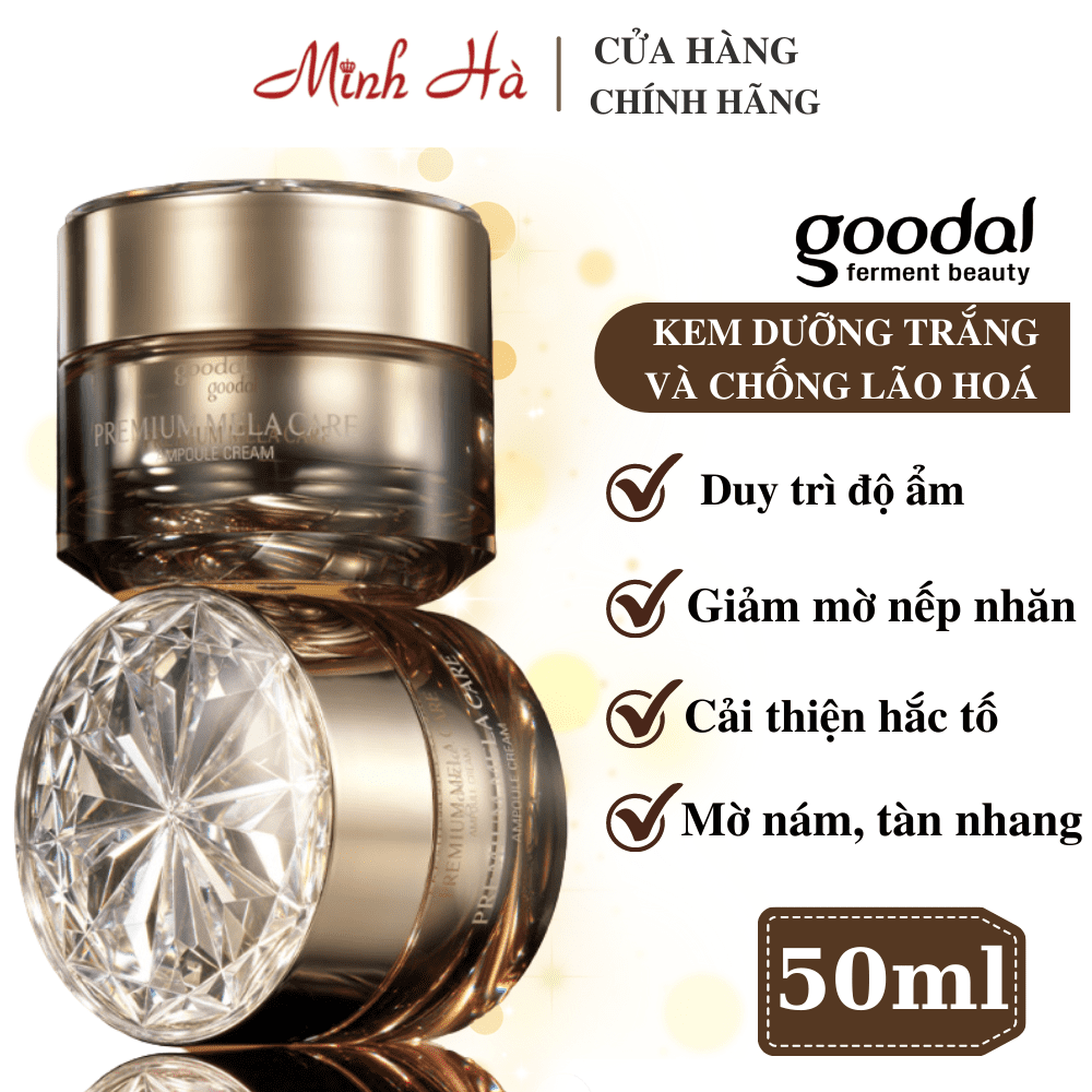 Kem dưỡng trắng Goodal Premium Melacare Ampoule Cream 50ml