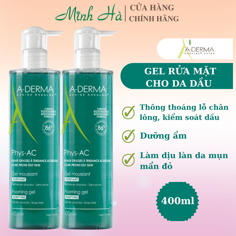 Gel rửa mặt A Derma Phys-AC 400ml dịu nhẹ dành cho da nhờn mụn