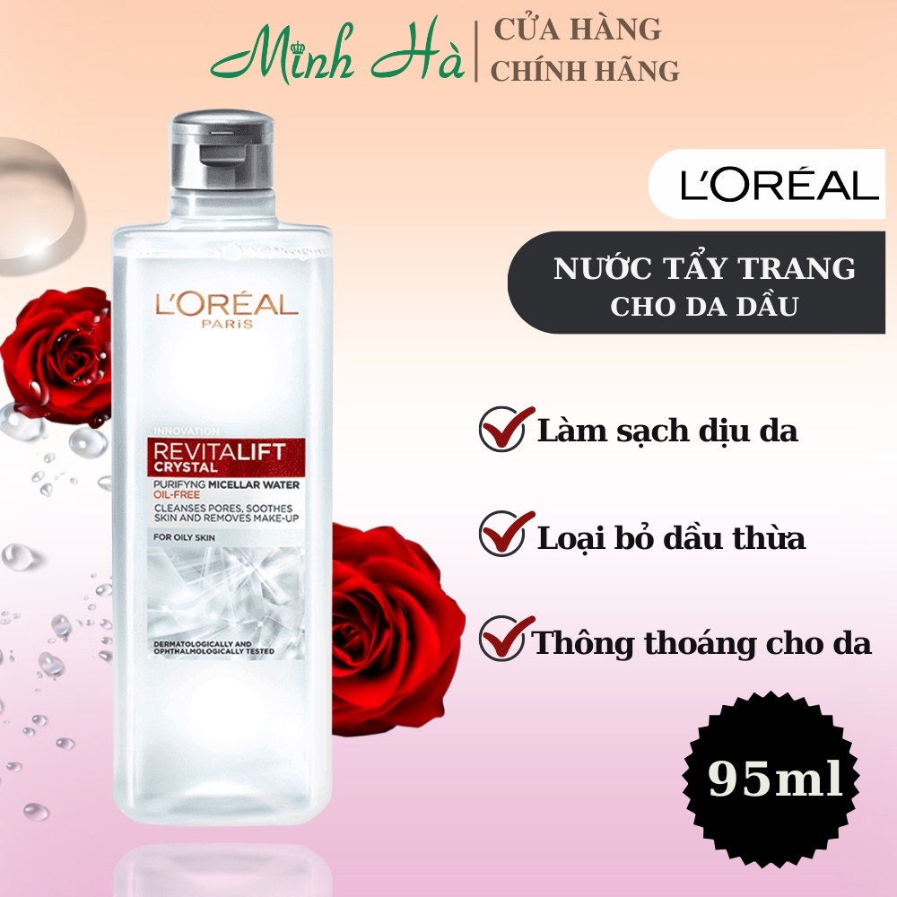 Nước tẩy trang Loreal Micellar Water Revitalift Hyaluronic Acid và Crystal For Oily Skin 400ml làm sạch sâu lỗ chân lông