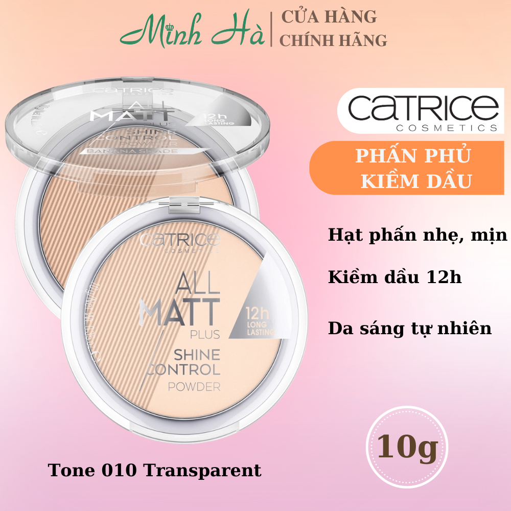 Phấn phủ Catrice All Matt Plus Shine Control Powder 10g mỏng nhẹ kiềm dầu